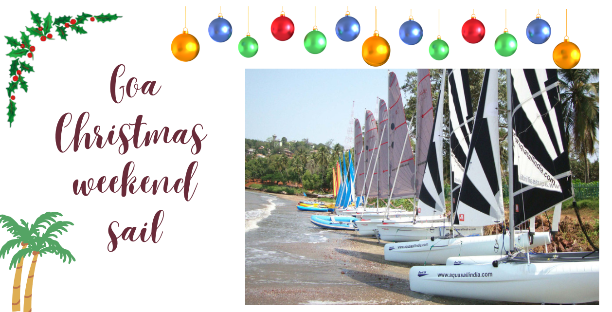 Goa Christmas weekend sailing Aquasail India